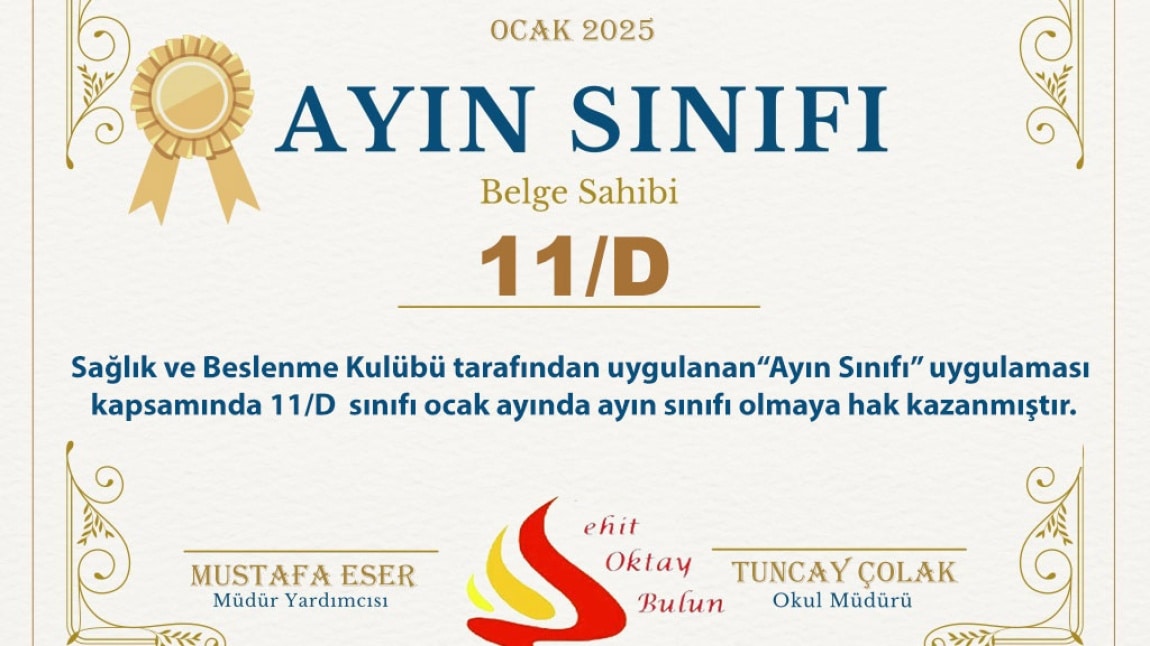 Sağlık ve Beslenme Kulübü tarafından ayın sınıfı uygulaması kapsamında 11-D sınıfı ayın sınıfı olarak seçilmiştir.